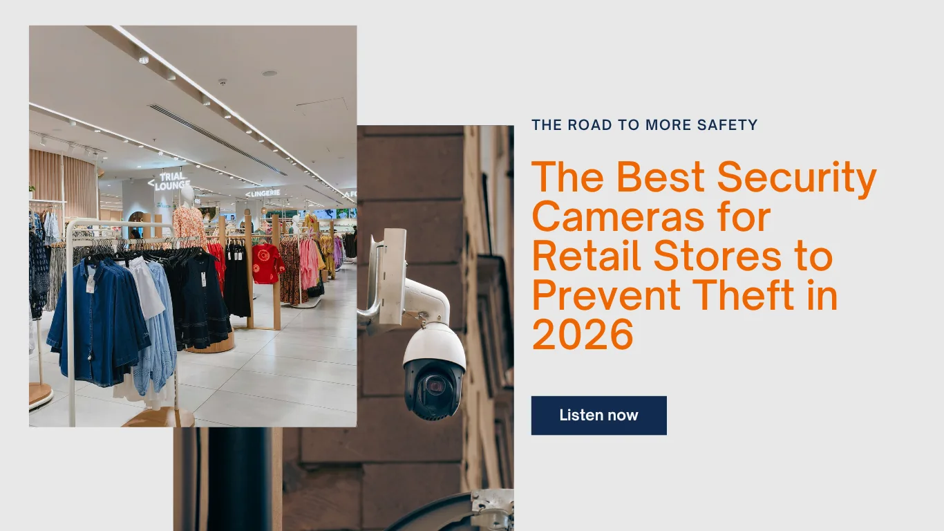 Banner reading The best security cameras for retail stores to prevent theft in 2026