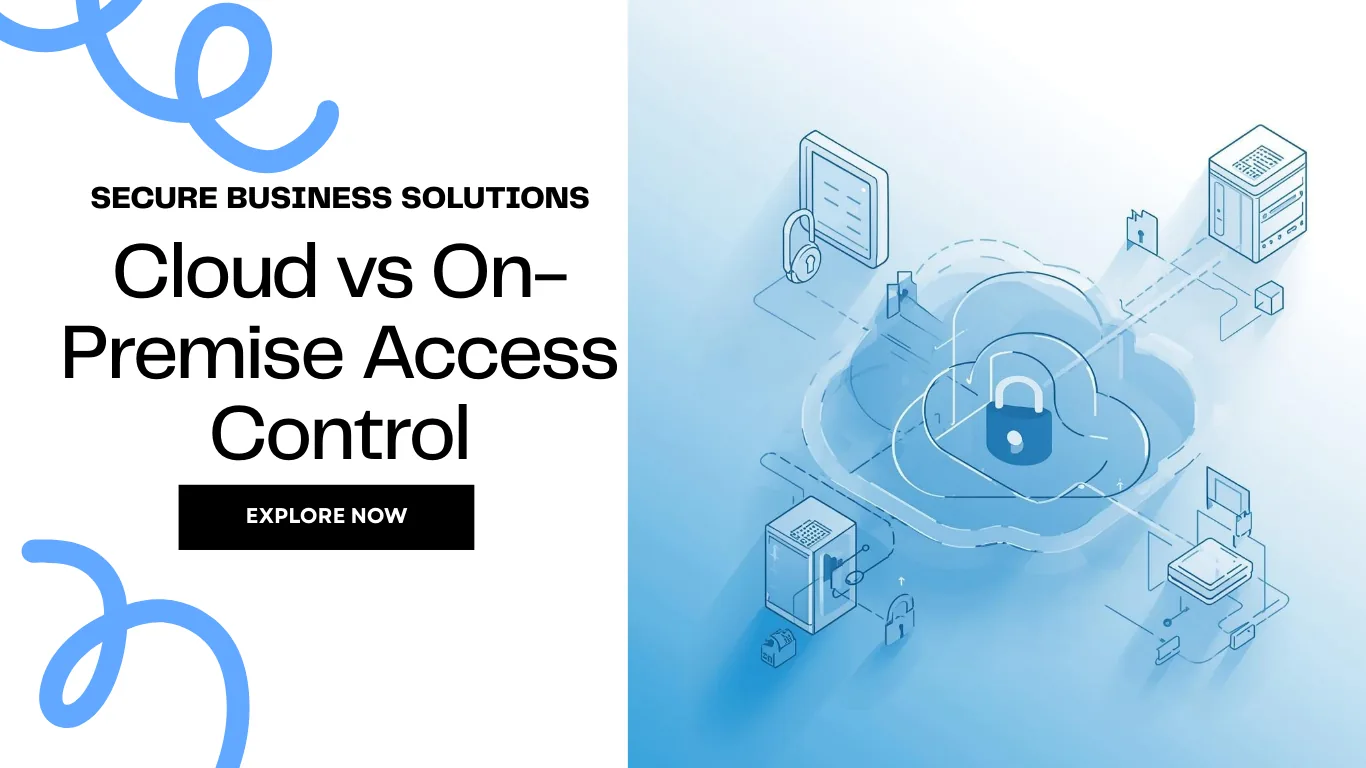 Banner reading Cloud vs on-premise access control
